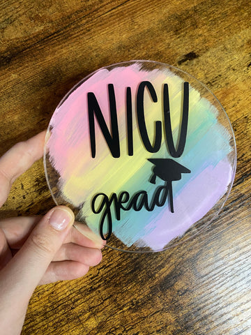 NICU GRAD WITH CAP ACRYLIC ROUNDS WITH | BABY ANNOUNCEMENT ROUND NICU GRAD