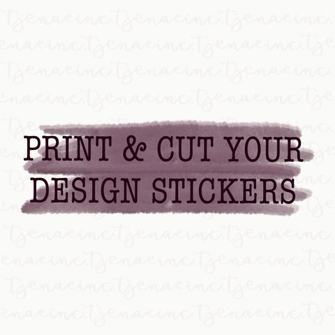 PRINT & CUT YOUR OWN DESIGN STICKERS